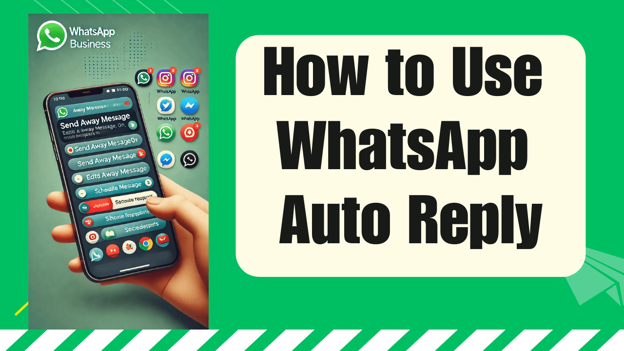 How to Use WhatsApp Auto Reply